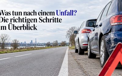 Was tun nach einem Unfall? Die richtigen Schritte im Überblick